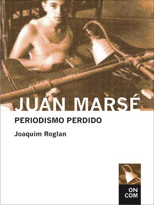 cover image of Juan Marsé. Periodismo perdido (Antología 1957-1978)
